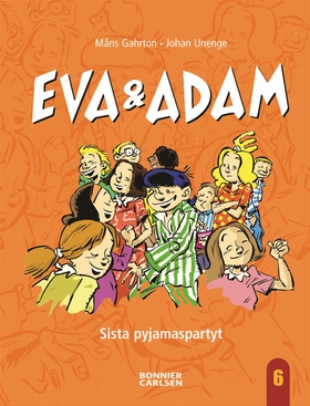 Eva & Adam. Sista pyjamaspartyt (e-bok) av Måns