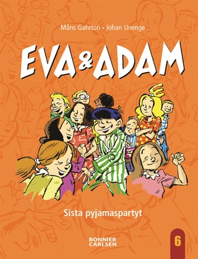 Eva & Adam. Sista pyjamaspartyt (e-bok) av Måns