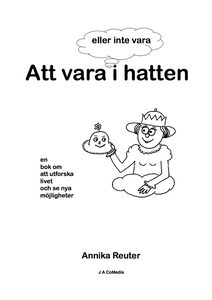 Att vara - eller inte vara - i hatten (e-bok) a