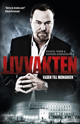 Livvakten : vägen till monarken (e-bok) av Dani