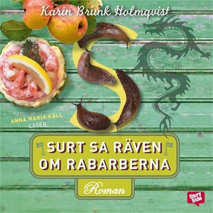 Surt sa räven om rabarberna (ljudbok) av Karin