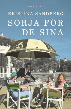 Sörja för de sina (e-bok) av Kristina Sandberg