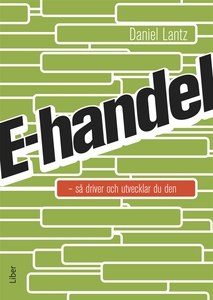 E-handel : så driver och utvecklar du den (e-bo