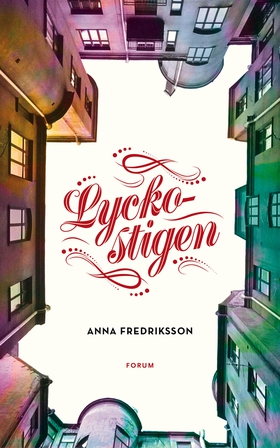 Lyckostigen (e-bok) av Anna Fredriksson