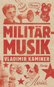 Militärmusik (e-bok) av Vladimir Kaminer
