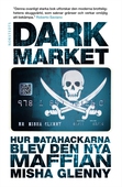 DarkMarket : Hur datahackarna blev den nya maffian
