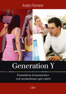 Generation Y : - framtidens konsumenter och med