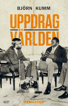 Uppdrag världen (e-bok) av Björn Kumm