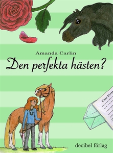 Den perfekta hästen? (e-bok) av Amanda Carlin
