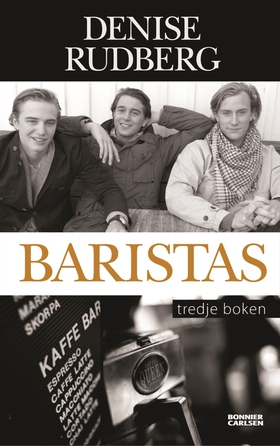 Baristas : tredje boken (e-bok) av Denise Rudbe