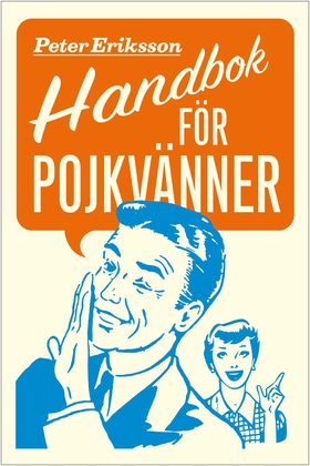 Handbok för pojkvänner : Förhållandeförlängare