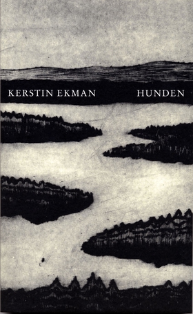 Hunden (e-bok) av Kerstin Ekman