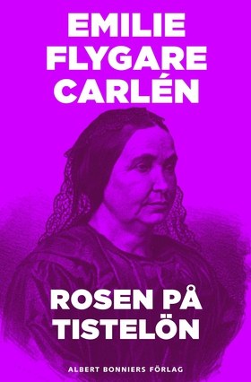 Rosen på Tistelön (e-bok) av Emilie Flygare-Car