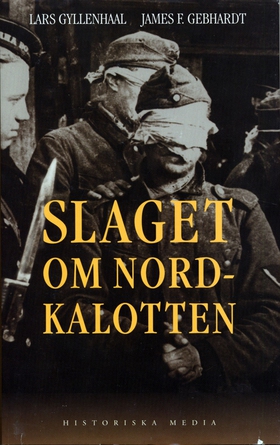 Slaget om Nordkalotten (e-bok) av Lars Gyllenha