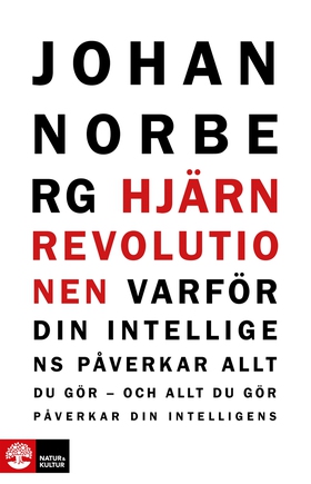 Hjärnrevolutionen; Varför din intelligens påver