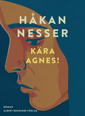 Kära Agnes! (e-bok) av Håkan Nesser