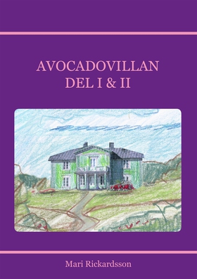 Avocadovillan DEL I & II (e-bok) av Mari Rickar