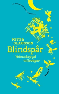 Blindspår. Vetenskap på villovägar (e-bok) av P