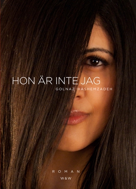 Hon är inte jag (e-bok) av Golnaz Hashemzadeh,