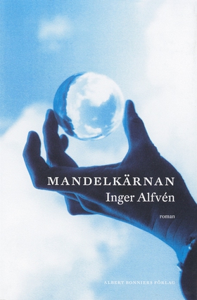 Mandelkärnan (e-bok) av Inger Alfvén