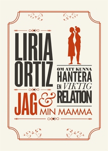Jag och min mamma (e-bok) av Liria Ortiz