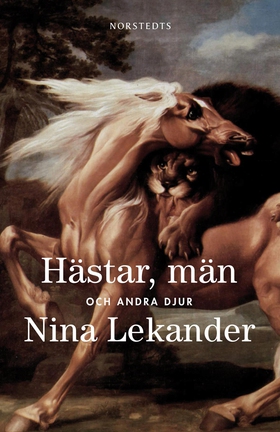 Hästar, män och andra djur (e-bok) av Nina Leka