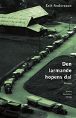 Den larmande hopens dal : roman