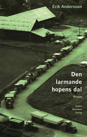 Den larmande hopens dal : roman (e-bok) av Erik