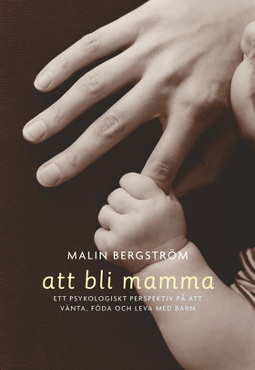 Att bli mamma. Tankar och känslor kring att vän
