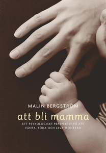 Att bli mamma. Tankar och känslor kring att vän