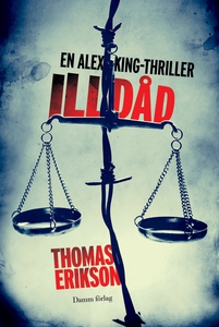 Illdåd (e-bok) av Thomas Erikson