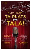 Kliv fram, ta plats och tala!