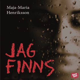 Jag finns (ljudbok) av Maja-Maria Henriksson