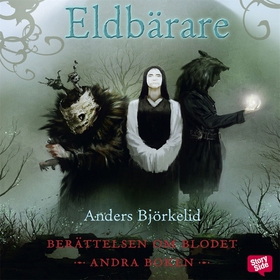 Eldbärare (ljudbok) av Anders Björkelid