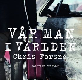 Vår man i världen (ljudbok) av Chris Forsne