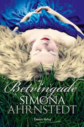 Betvingade (e-bok) av Simona Ahrnstedt