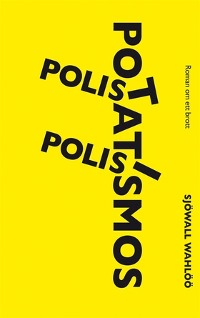 Polis, polis, potatismos! (e-bok) av Sjöwall Wa