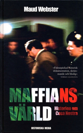 Maffians värld : Historien om Cosa Nostra (e-bo
