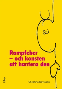 Rampfeber : - och konsten att hantera den (e-bo