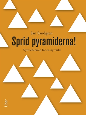 Sprid pyramiderna (e-bok) av Jan Sandgren