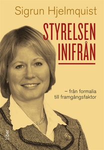 Styrelsen inifrån : från formalia till framgång