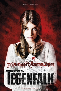 Pianostämmaren (e-bok) av Stefan Tegenfalk