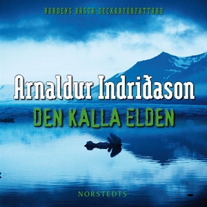 Den kalla elden (ljudbok) av Arnaldur Indridaso