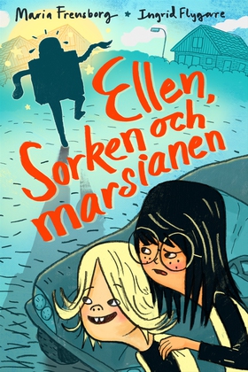 Ellen, Sorken och marsianen (e-bok) av Maria Fr