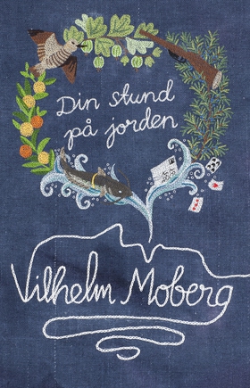 Din stund på jorden (e-bok) av Vilhelm Moberg