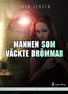 Mannen som väckte drömmar (e-bok) av Jörn Jense