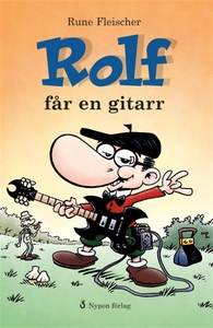 Rolf får en gitarr (e-bok) av Rune Fleischer