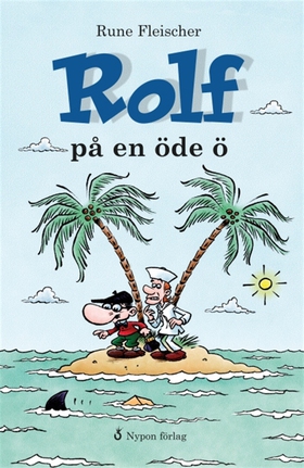 Rolf på en öde ö (e-bok) av Rune Fleischer