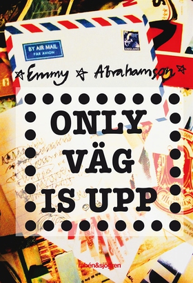 Only väg is upp (e-bok) av Emmy Abrahamson