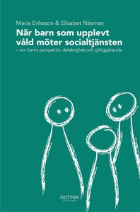 När barn som upplevt våld möter socialtjänsten